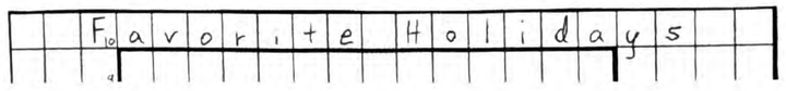 The words Favorite Holidays lettered one character per cell into a narrow row of grid squares at the top of a graph